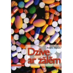 Dzīve ar zālēm