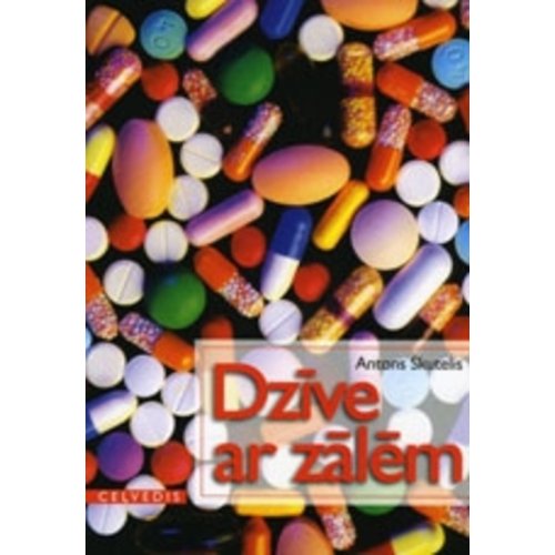 Dzīve ar zālēm