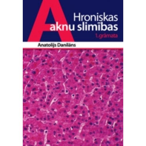  Hroniskas aknu slimības 1. grāmata
