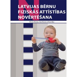 Latvijas bērnu fiziskās attīstības novērtešana