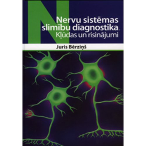 Nervu sistēmas slimību diagnostika. Kļūdas un risinājumi