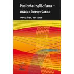 Pacientu izglītošana - māsas kompetence