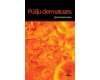 Pūšļu dermatozes